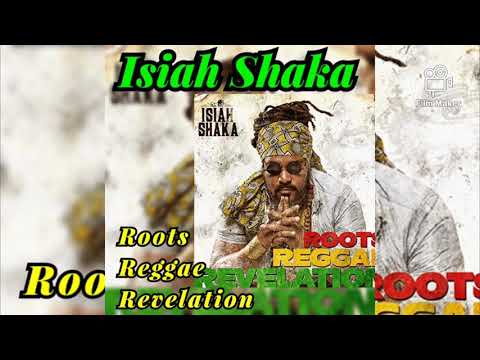 Isiah Shaka- Roots Reggae Revelation