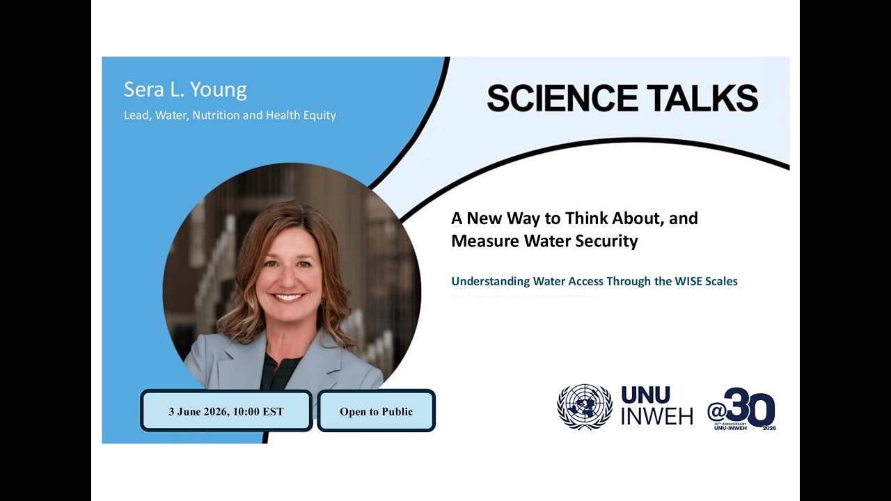 SCIENCE TALK A New Way to Think About and Measure Water Security