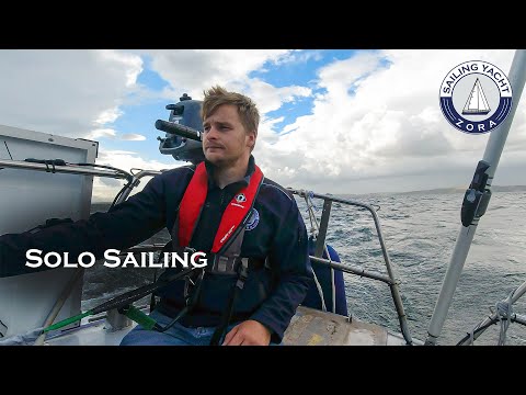 Solo Sailing In the Celtic Sea - First Time Solo - Episode 49 - Sailing Yacht Zora