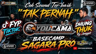 Download lagu CEK SOUND YOUCAMA MUSIC || 'TAK PERNAH' || SAGARA PRO AUDIO mp3