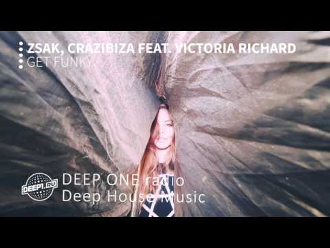 Zsak, Crazibiza feat  Victoria Richard - Get Funky (DEEP ONE radio edit)