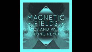 Ghost Capsules - Magnetic Fields (Smacs & Patrick Kong Remix)