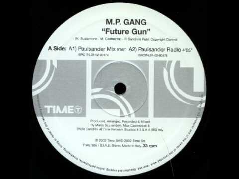 M.P. Gang - Future Gun (Paulsander Mix)