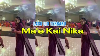 Download lagu Lagu Lio Dangdut Terbaru 2026 - Ma'e Kai Nika  mp3