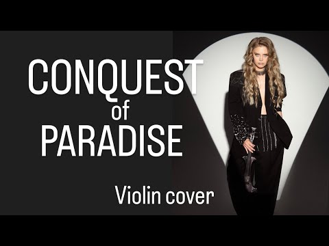 CONQUEST OF PARADISE - VANGELIS (Violin cover by Natalie Vedeneeva)