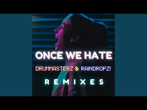 Once We Hate (Voggi & BaseTo Extended Remix)