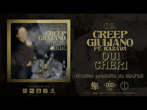 02.  CREEP GIULIANO - OUI CHERI ft.  KAZAWI (Prod. Mr.Phil)
