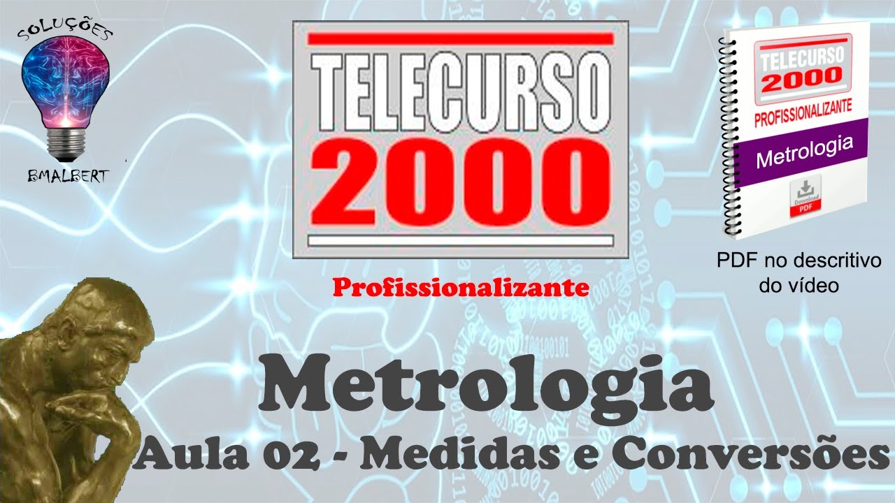 Telecurso 2000 - Metrologia - 02 Medidas e Conversões
