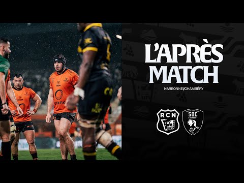 L'après match : Narbonne vs Chambéry