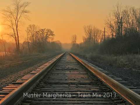 Master Margherita - Train Mix #1 2013 - Music for Chillout Podcast Archive