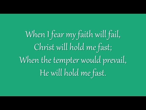 He Will Hold Me Fast (Grace Community Church)
