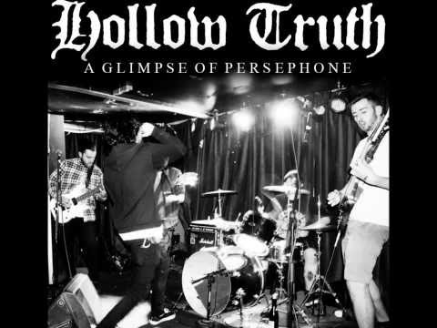A Glimpse Of Persephone/The Power To Endure - Hollow Truth