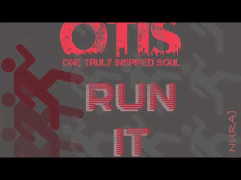 OTIS - Run It Up (feat. Swizzy J) [prod. Nura]