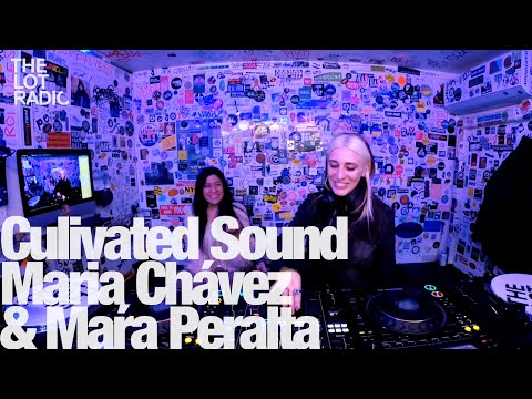 Culivated Sound Maria Chávez & Maŕa Peralta @TheLotRadio  01-29-2023