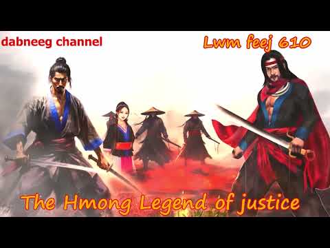 Lwm feej tub nab dub The shaman Part 610 - Tawm tsam tus neeg phem -Swordsman of Justice story