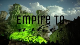Game Of Thrones | Empire To Ashes