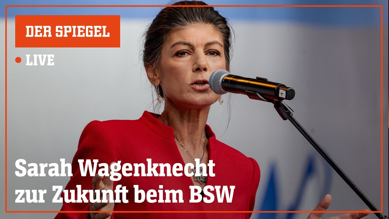 Livestream: Sarah Wagenknecht äußert sich zu Zukunft beim BSW | DER SPIEGEL
