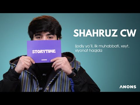 SHAHRUZ CW — ijodiy yo‘li, ilk muhabbati, xeyt, xiyonat haqida