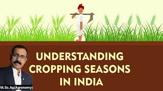 CROPPING SEASONS IN INDIA