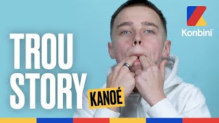 KaNoé - Les commentaires, ils m'en tapent une sans faire bouger l'autre  | Trou Story | Konbini