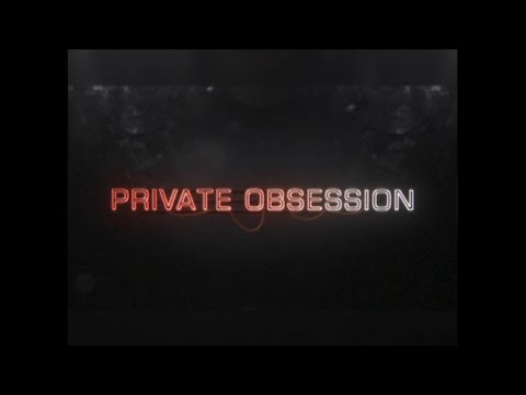 Trailers Private Obsession