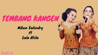 Download lagu Niken Salindry ft Lala Atila - Tembang Kangen - ( Lirik Lagu ) mp3