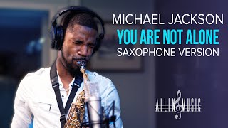 Download lagu Michael Jackson - You Are Not Alone - Saxophone Cover mp3 Download lagu Michael Jackson - You Are Not Alone - Saxophone Cover mp3