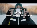 Introducing Zeniko MR11 - Smartphone Video Rig Kit