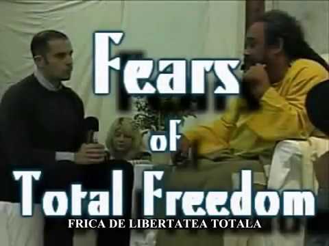 Frica de libertatea totala