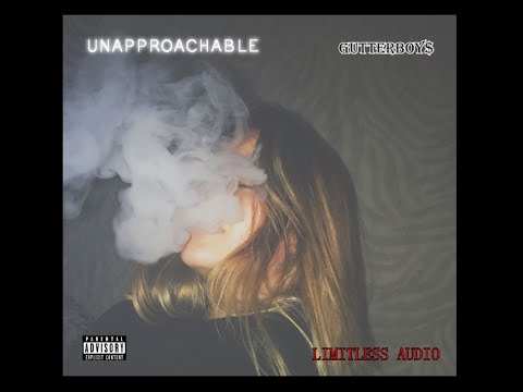 GutterBoy$ - UNAPPROACHABLE [Prod. Hxst] (Official Audio)