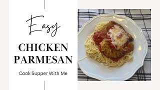 Chicken Parmesan | Cook Supper With Me