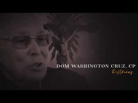 Dom Washington Cruz - Histórias