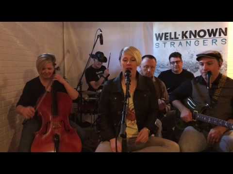"Have You Ever”, performed by Well-Known Strangers - Brandi Carlile Cover Stories Contest Submission