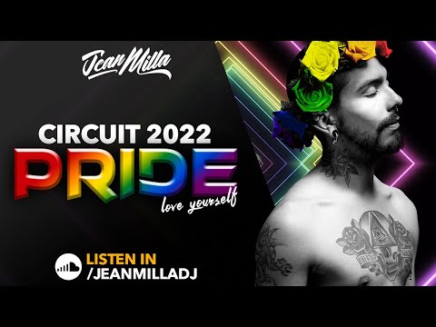 CIRCUIT 2022 - PRIDE - JEAN MILLA DJ MUSIC SET