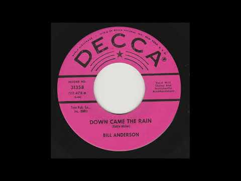 Bill Anderson   Down Came the Rain  45 RPM  1962 Decca country promo  B side
