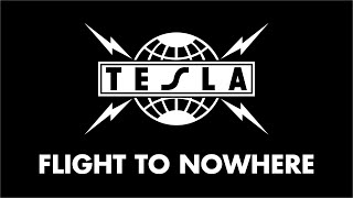 Tesla - Flight To Nowhere (Lyrics) HQ Audio