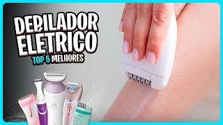 Qual DEPILADOR ELÉTRICO FEMININO comprar em 2024? Guia Completo ✅