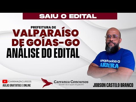 Concurso Valparaíso de Goiás-GO — Análise Completa do Edital para Concursos Públicos