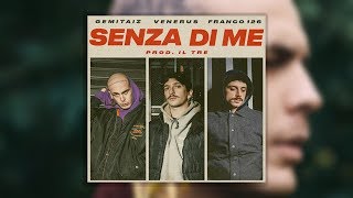Gemitaiz -  Senza Di Me INSTRUMENTAL &amp; Venerus x Franco126  (Reprod. by GR8)