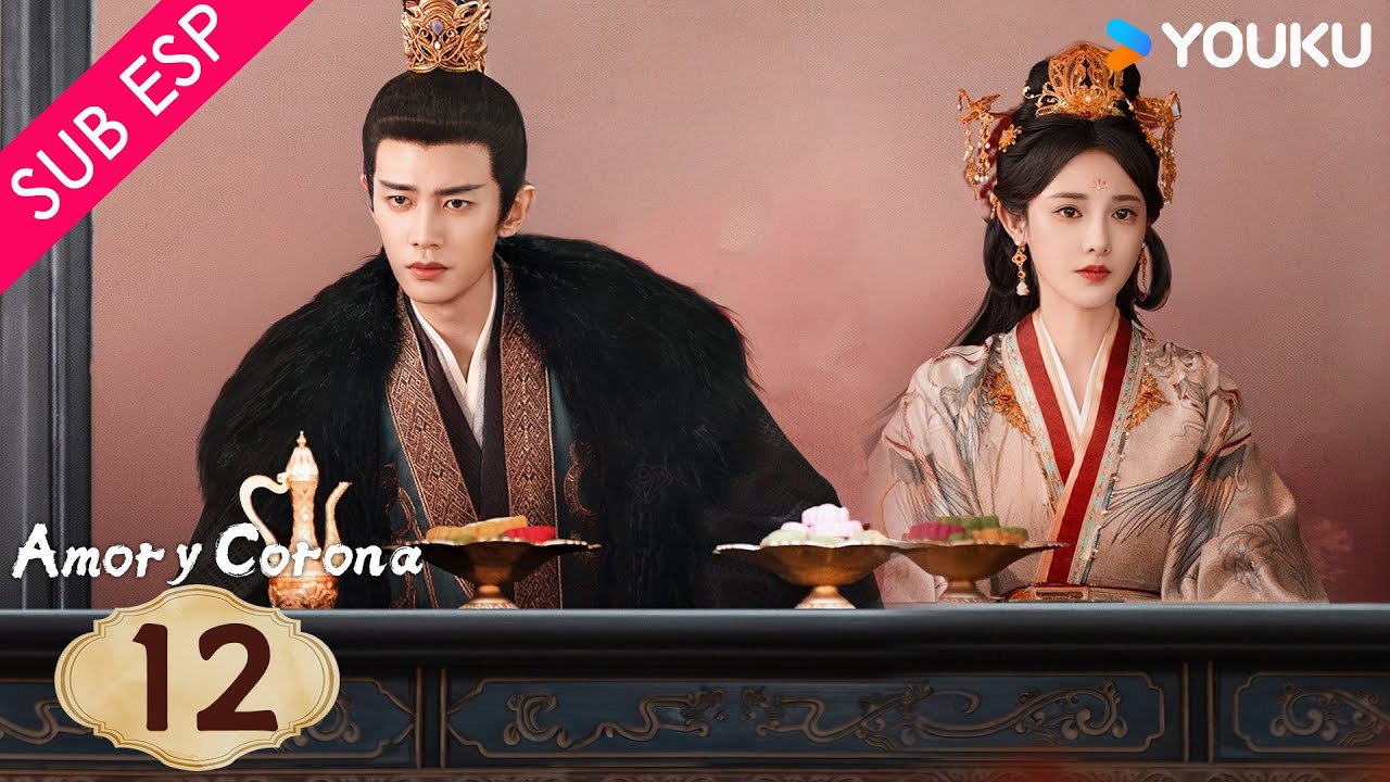 【SUB ESP】Amor y Corona EP12 | Allen Ren / Peng Xiaoran / Zhang Yao / Estelle Chen | YOUKU