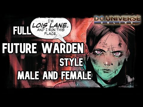 DCUO - Episode 42 : Future Warden Full Style : Male and Female