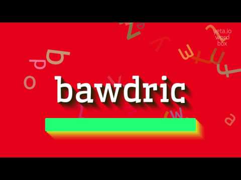HOW TO PRONOUNCE BAWDRIC? Video