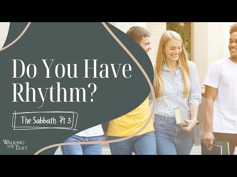 Do You Have Rhythm | The Sabbath Pt 3 | EP051