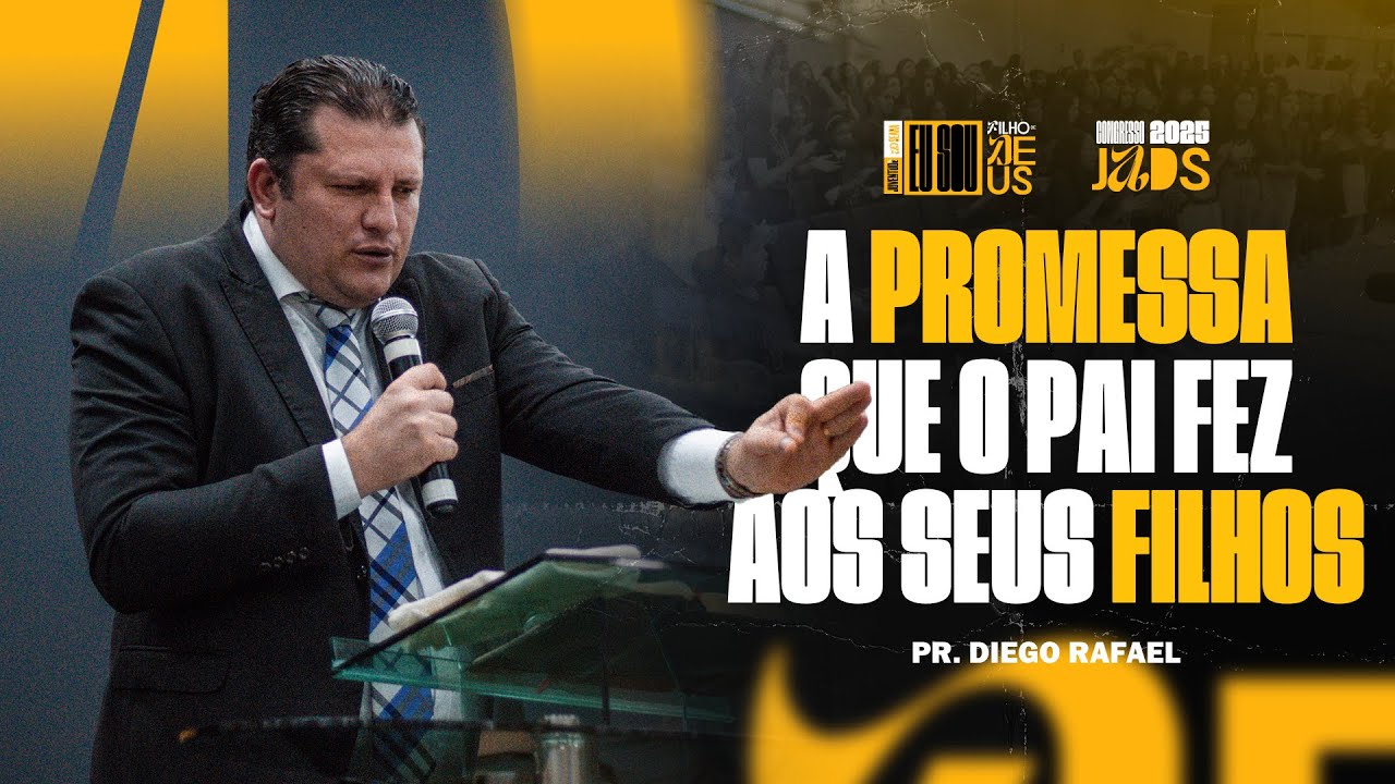 A PROMESSA QUE O PAI FEZ AOS SEUS FILHOS - PR. DIEGO RAFAEL I AD SEARA OFICIAL