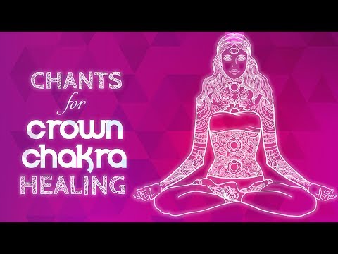 Soothing CROWN CHAKRA CHANTS - Seed Mantra AH Chanting Meditation {sahasrara} Chakra Healing Music