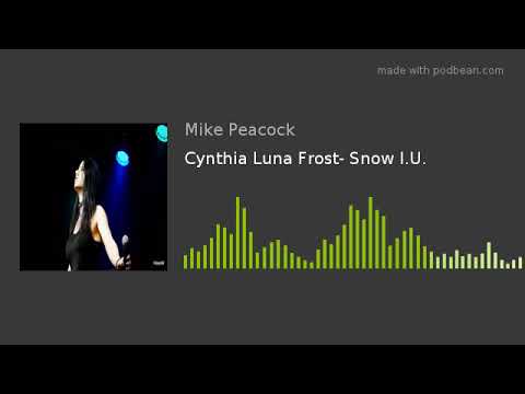 Cynthia Luna Frost- Snow I.U.
