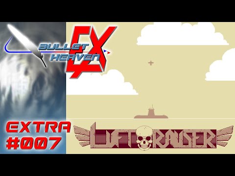 Bullet Heaven EX - Unbearable Impatience - Luftrauser [PC]
