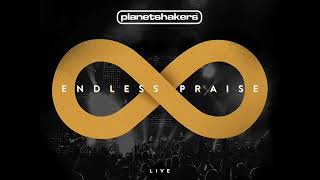 Planetshakers - Endless Praise - Full Album