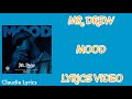 Mr. Drew - Mood (Lyrics Video)