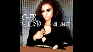 Cher Lloyd-Killin it (Audio Only)